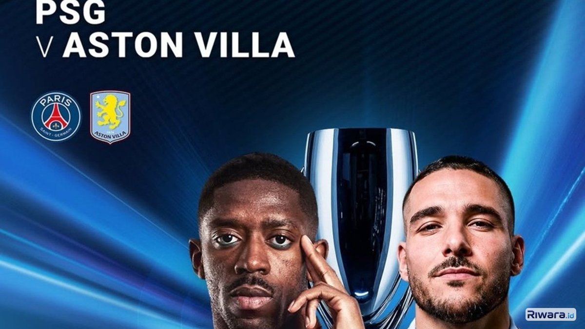 Prediksi Skor PSG vs Aston Villa di UEFA Super Cup 2026